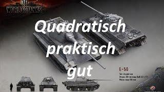 Самый лучший СТ-9.  E-50 - Quadratisch, praktisch, gut!