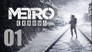 Metro Exodus - Let's Play Part 1: Life Beyond the Metro