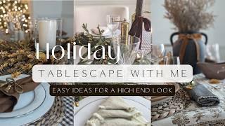 Holiday Tablescape with Me / Easy High End Look / Thanksgiving and Christmas / Set the Table with Me