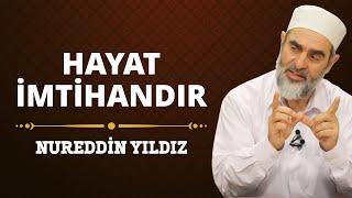 226) Hayat İmtihandır - Nureddin Yıldız - Sosyal Doku Vakfı