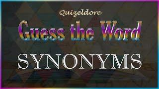 Guess the Word: Synonyms | Scrambled Letters Word Game