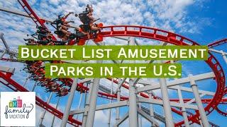 9 U.S. Amusement Parks Kids Should Experience Before They Grow Up