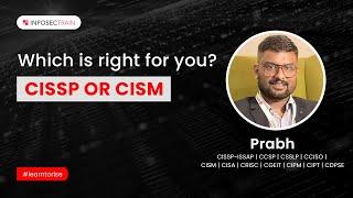 CISSP or CISM: Which is right for you? | CISSP vs CISM | InfosecTrain