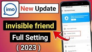 imo NewUpdate | imo invisible friend setting | Girl️Friend ka number hide kare 2023