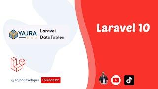 Yajra Datatables | laravel 10 | Tutorial | Overview