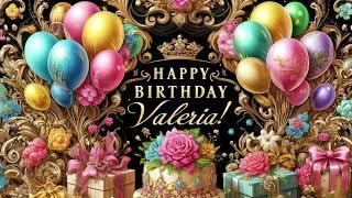 Valeria: Happy Birthday Song for Valeria