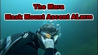 The Mara Mask Mount Ascent Alarm