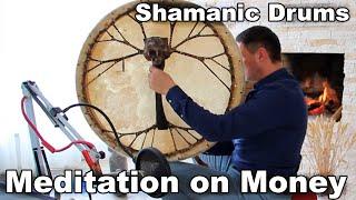 Money Meditation Opening Cash Flow. Shaman's Tambourine Delete Money Blocks