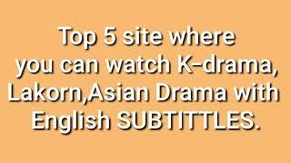 Wher to watch K-Drama or any Asian Drama