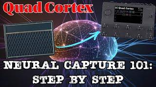 Quad Cortex Neural Captures: STEP-BY-STEP! Make The BEST Captures!!