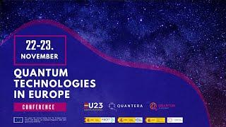 Conference on Quantum Technologies in Europe 23 November (Audio V.O.)