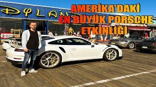 AMERİKA'DAKİ EN BÜYÜK PORSCHE ETKİNLİĞİNE KATILDIM-VLOG