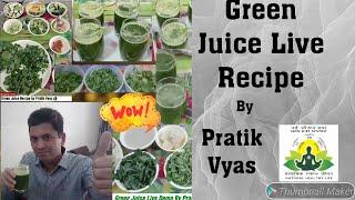 Green Juice Live Recipe | All Question & Answers  By Pratik D Vyas in New Diet System ,NDS , Part-14