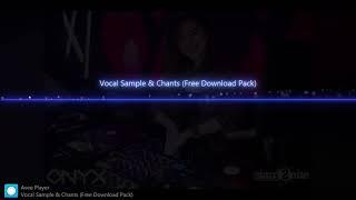 Vocal Sample Chants (Free Download Pack)