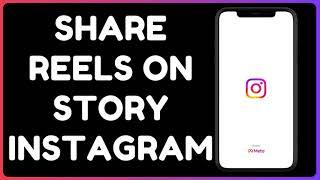 How To Share Reels On Instagram Story | How to Post Reels on Instagram Story (2025)