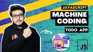 TODO App in Vanilla JS Part 1 | Machine Coding Round | Frontend Interview Questions | Javascript