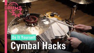 DIY - Cymbal Hacks | Home of Drums