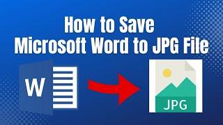 How to Save Microsoft Word to JPG File