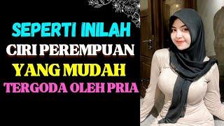 CIRI PEREMPUAN YANG MUDAH TERGODA OLEH PRIA