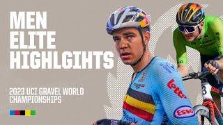 Men Elite Highlights | 2023 UCI Gravel World Championships