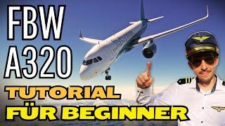 FlyByWire A320 for beginners! Cold & Dark startup, Takeoff and Landing. MSFS 2020 Tutorial GERMAN