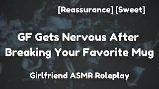 Reassuring Your Anxious GF [F4A] [Reverse Comfort] [Nervous] [Sweet] [Girlfriend ASMR Roleplay]