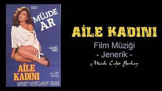 Aile Kadını Film Müziği - Jenerik (Müzik: Cahit Berkay)