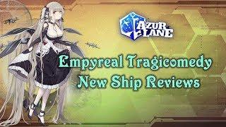 Empyreal Tragicomedy Event New Ship Reviews