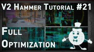 [Source 1] Hammer Tutorial V2 Series #21 "Optimization"