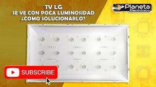 TV LG se ve con poca luminosidad, muy oscura . Cómo solucionarlo