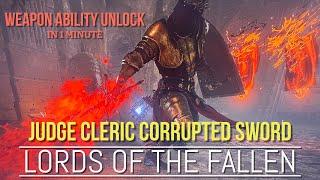 Lords of The Fallen: Boss Weapon Ability Unlock- Judge Cleric Corrupted Sword(edit: see description)