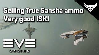 EVE Online - Selling True Sansha Ammunition (Dank ISK)