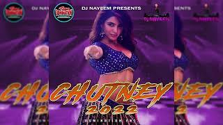 Chutney 2022 Volume 1 By DJ Nayeem
