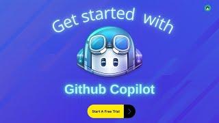 Get started with Github Copilot