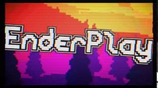 INTRO EnderPlay