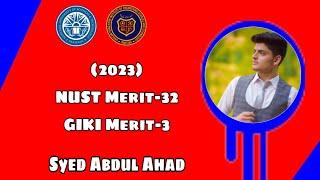 Interview of NUST Merit 32 & GIKI Merit 3 | Syed Abdul Ahad | NET Tips | Rayan Malik