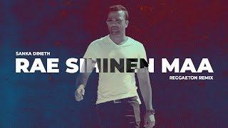 SANKA DINETH - Rae Sihinen Maa (REGGAETON REMIX)