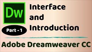 Introduction and Interface - Adobe Dreamweaver CC 2019