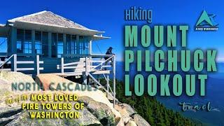 Mt Pilchuck Lookout Day Hike | Trail Highlights | Fire Tower Incredible 360 Views