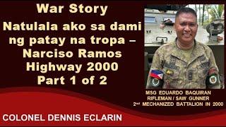 War Story: Natulala ako sa dami patay na tropa -- Clearing Narciso Ramos Highway 2000