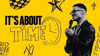 God Chose You: It's About Time // God Chose Me (Part 1) // Charles Metcalf