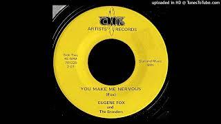 Eugene Fox & The Branders - You Make Me Nervous - Artists' Records 45