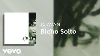 Djavan - Bicho Solto (Áudio Oficial)