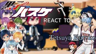 Kuroko no basket react to Tetsuya Kuroko||Miracle generation||KNB||||P.1/?||xx.Kats.||