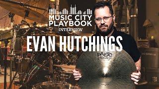 INTERVIEW WITH PRO NASHVILLE SESSION DRUMMER EVAN HUTCHINGS