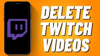 How to Delete Twitch Videos | Delete Videos on Twitch (2023)