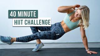 40 MIN advanced HIIT Workout CHALLENGE - No Equipment, No Repeat