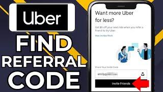 HOW TO FIND UBER REFERRAL CODE (2025)