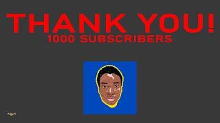 1000 Subscribers Thank You Message!