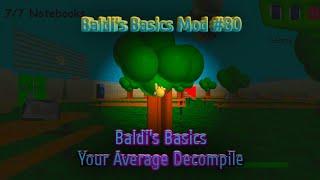 Baldi's Basics Your Average Decompile (with some easter eggs) | Baldi's Basics Mod #80 | Night Mode